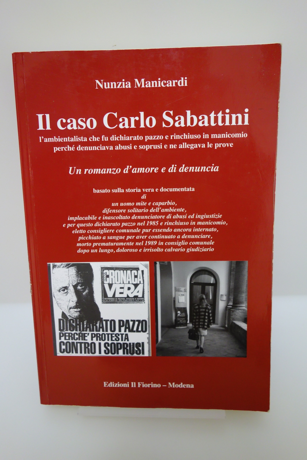IL CASO CARLO SABATTINI NUNZIA MANICARDI AMBIENTALISMO MODENA IL FIORINO …