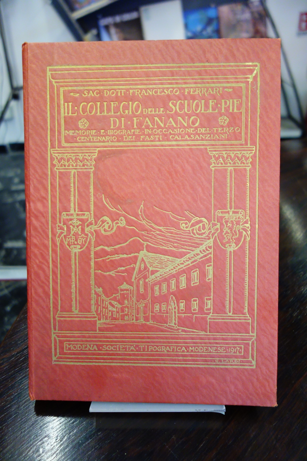 IL COLLEGIO DELLE SCUOLE PIE FANANO MEMORIE FRANCESCO FERRARI 1917 …