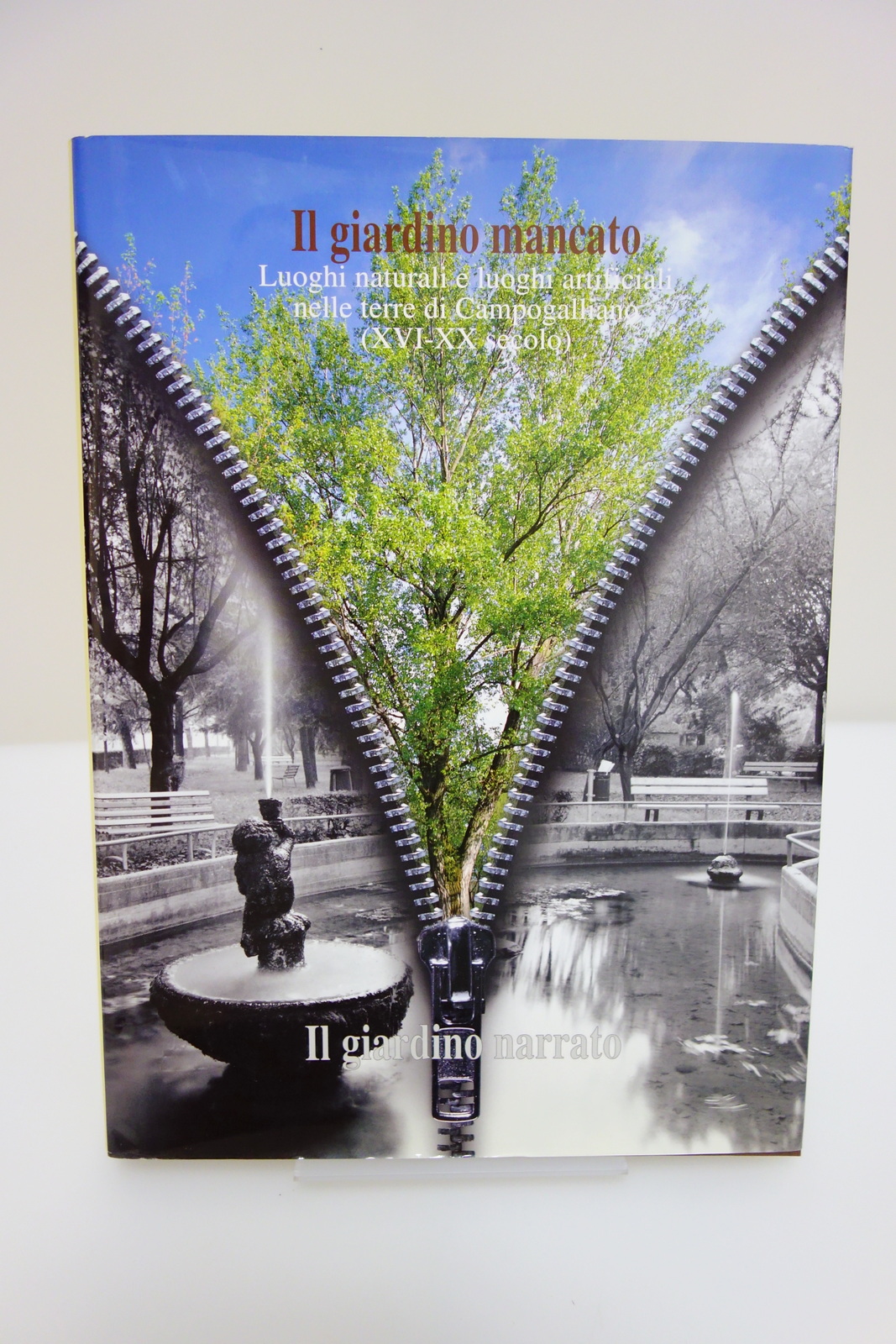 IL GIARDINO MANCATO CAMPOGALLIANO XVI-XX SECOLO ANTONINI MODENA CARPI 1998 …