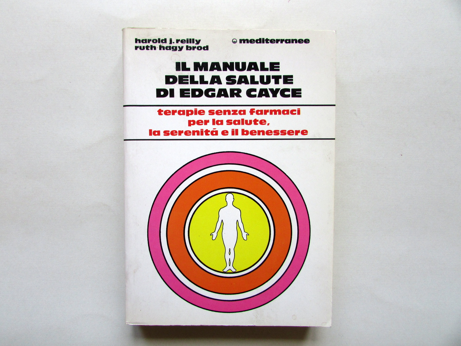Il Manuale della Salute di Edgar Cayce H. Reilly R. …