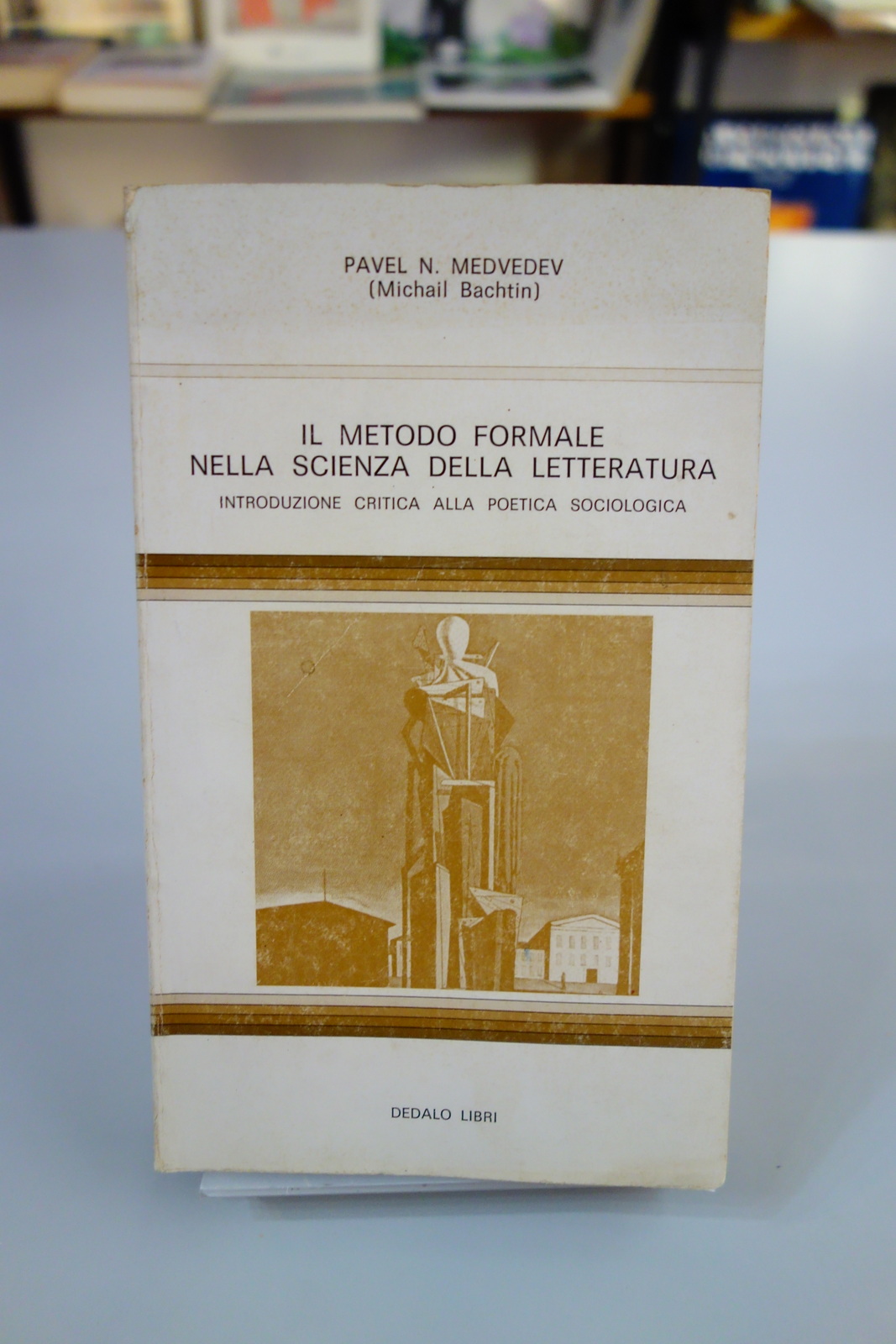 IL METODO FORMALE NELLA SCIENZA DELLA LETTERATURA MEDVEDEV BACHTIN POETICA …