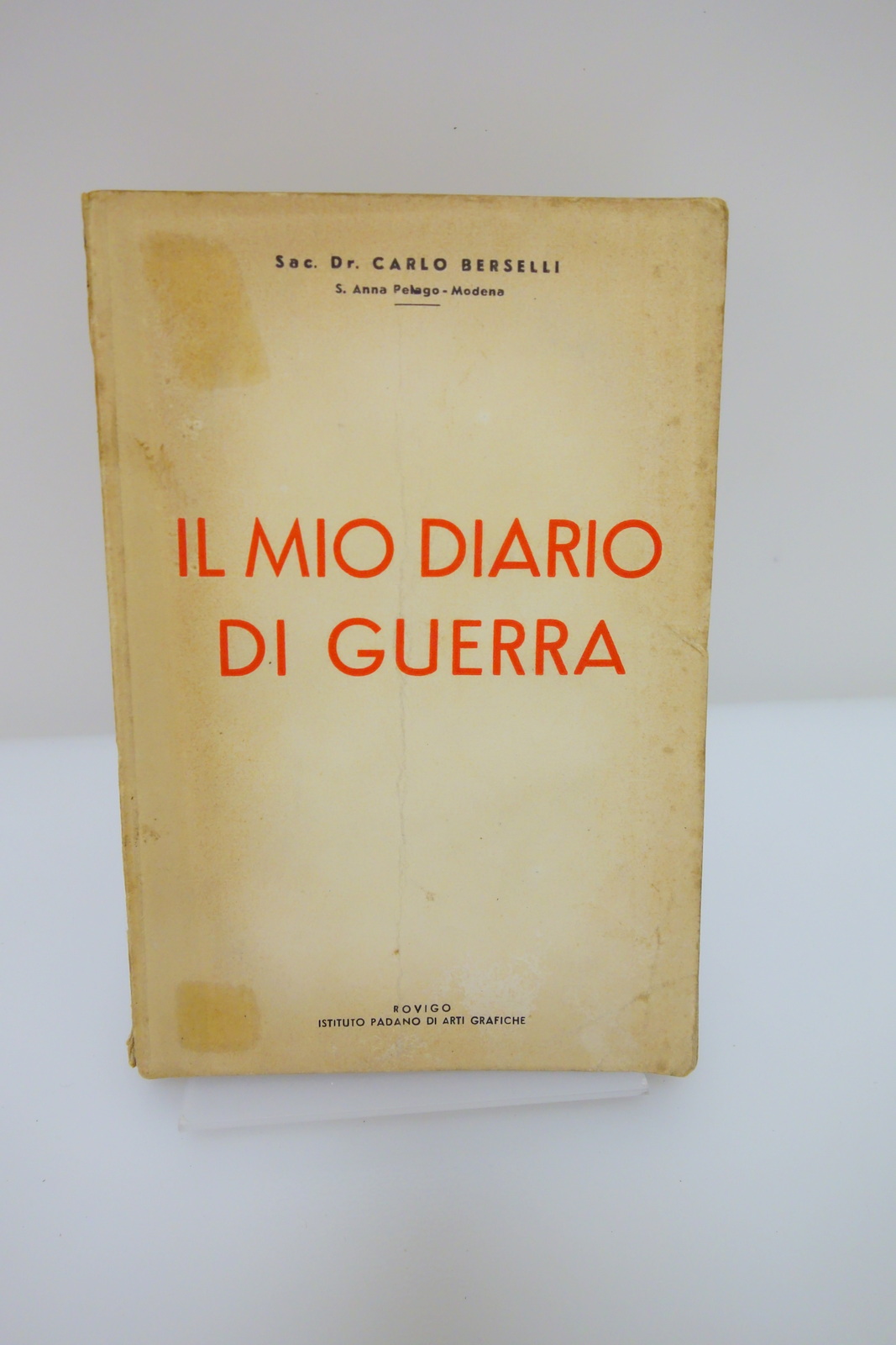 IL MIO DIARIO DI GUERRA CARLO BERSELLI SANT'ANNA PELAGO MODENA …