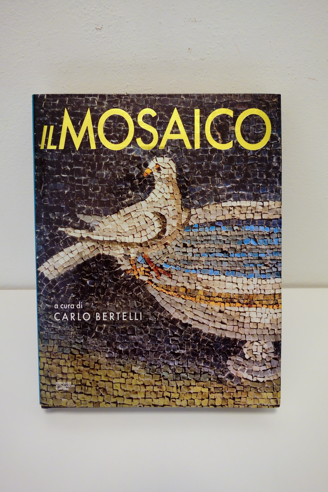 Il Mosaico a cura di Carlo Bertelli Mondadori Milano 1988 …