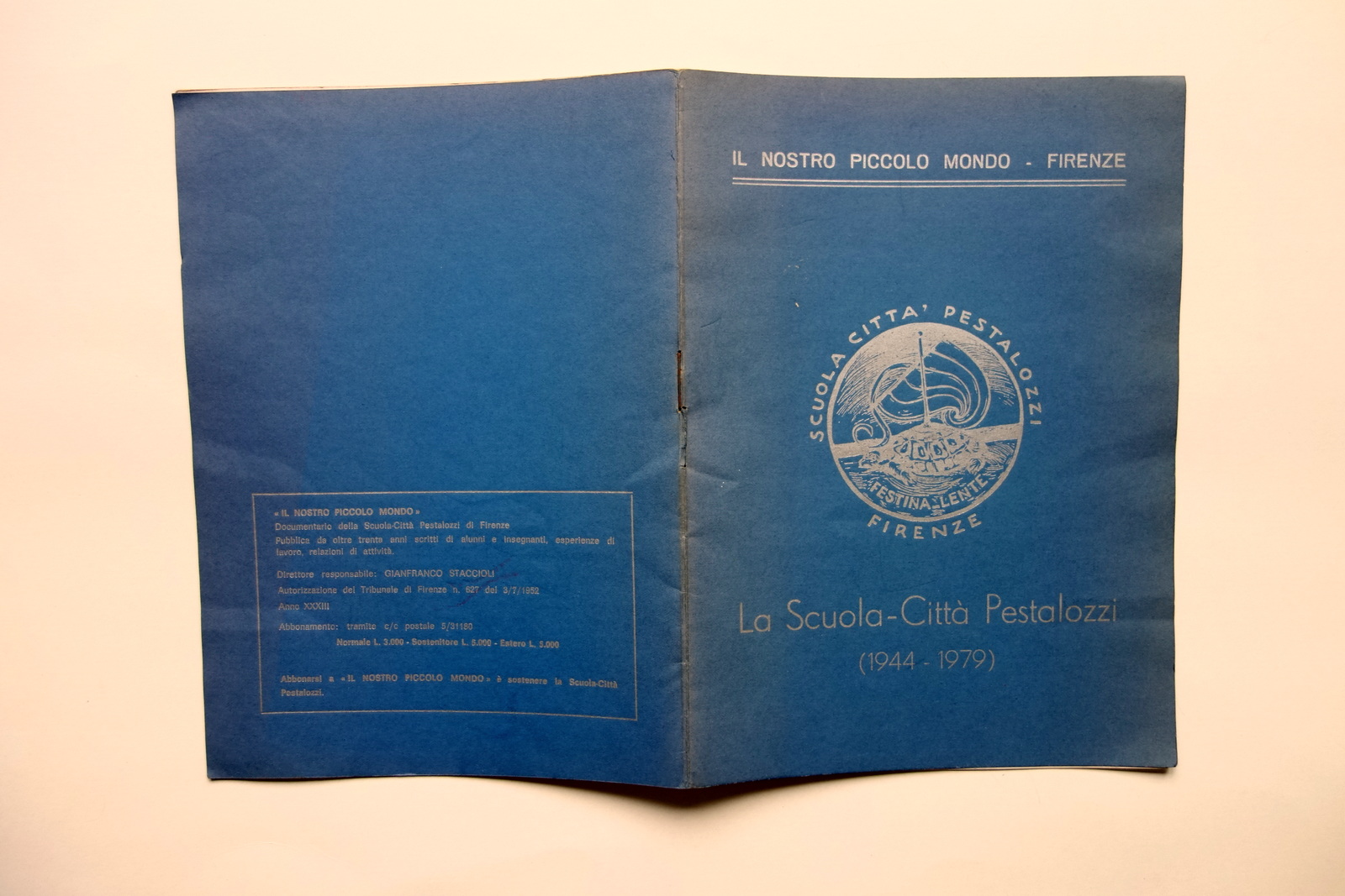Il Nostro Piccolo Mondo la Scuola-Citt‡ Pestalozzi Firenze 1944-1979
