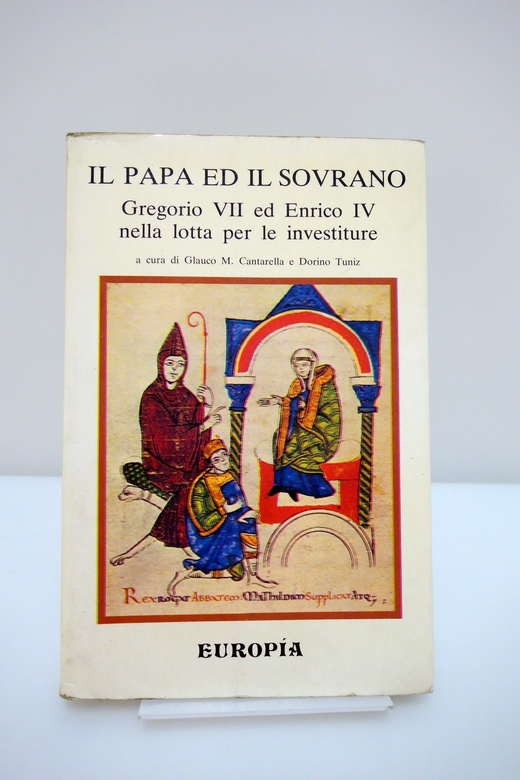 IL PAPA ED IL SOVRANO GREGORIO VII ENRICO IV LOTTA …