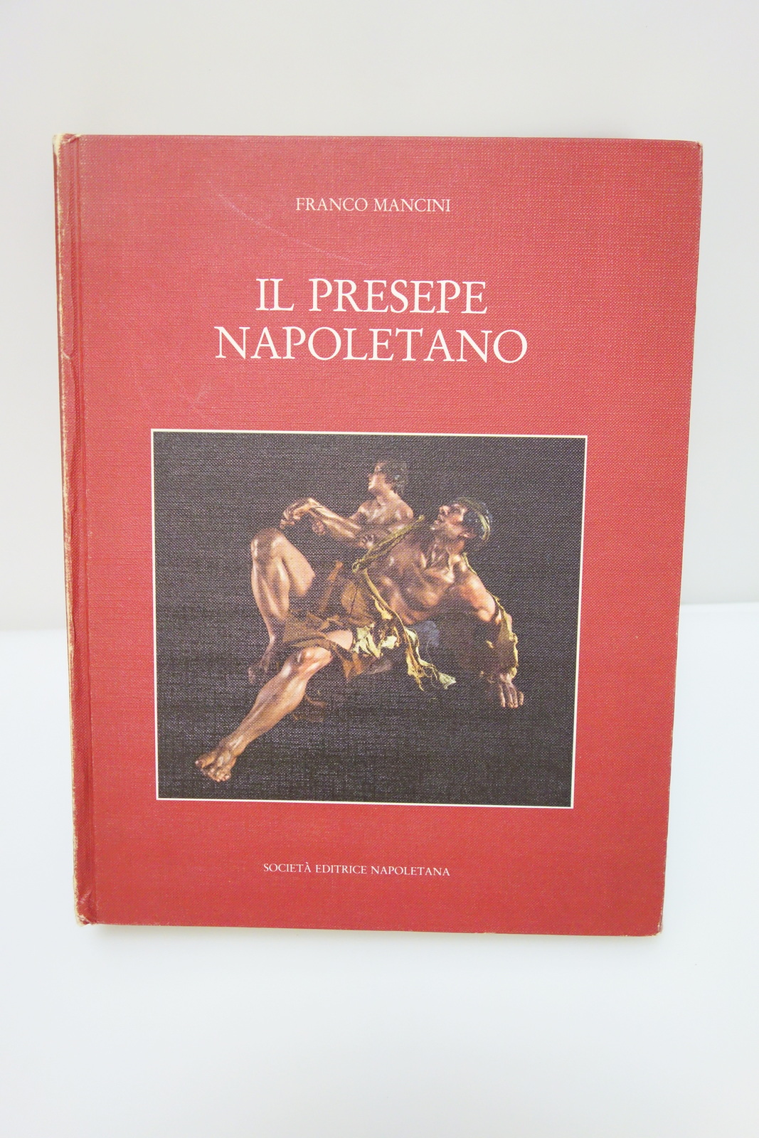 IL PRESEPE NAPOLETANO SCRITTI E TESTIMONIANZE DAL SECOLO XVIII AL …
