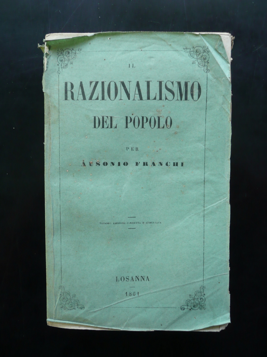 Il Razionalismo del Popolo per Ausonio Franchi Losanna 1861 Seconda …