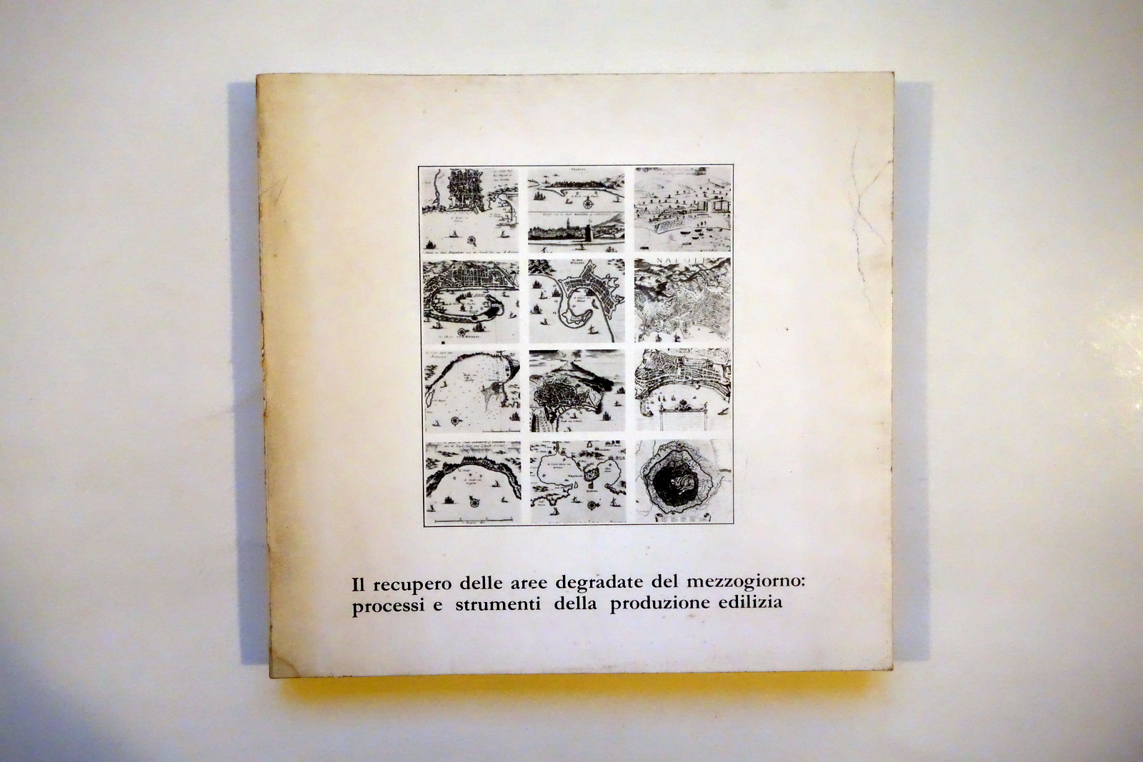 Il Recupero delle Aree Degradate del Mezzogiorno Epos Palermo 1982 …