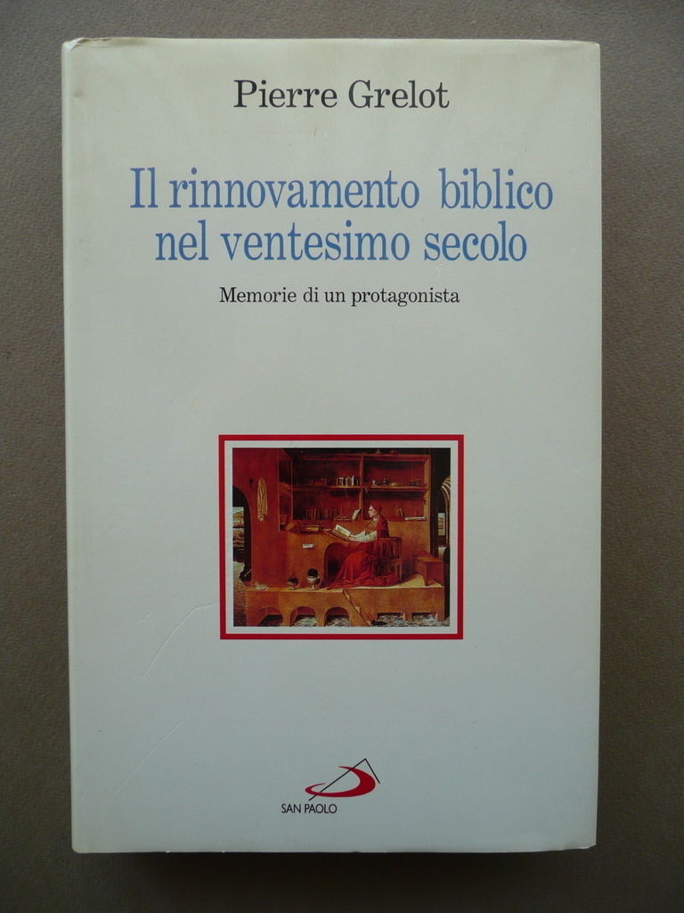 Il Rinnovamento Biblico Nel Ventesimo Secolo Grelot San Paolo 1996 …