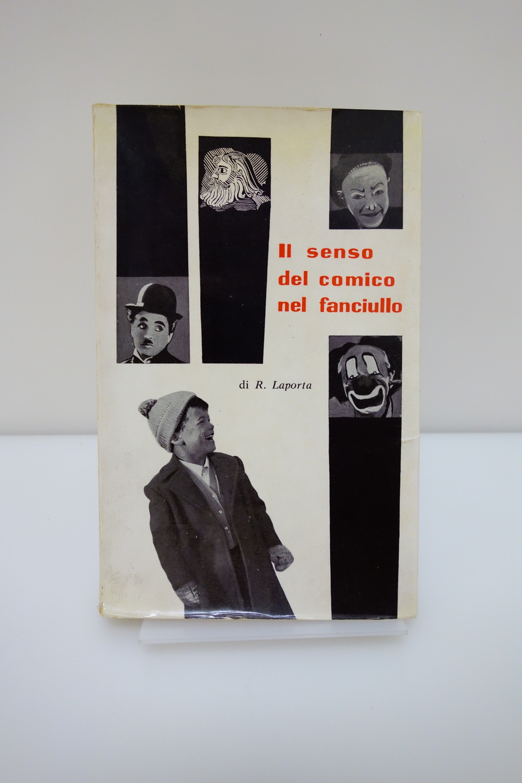 IL SENSO DEL COMICO NEL FANCIULLO EDUCAZIONE LAPORTA EDIZIONI MALIPIERO …