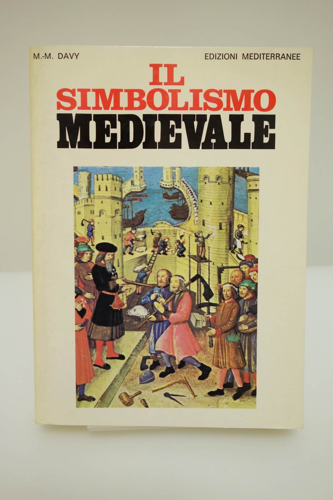 IL SIMBOLISMO MEDIEVALE DAVY EDIZIONI MEDITERRANEE 1988