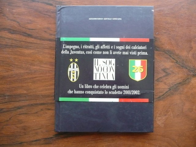 Il sogno continua scudetto 2001-2002 Baricco A.Fallai A. Sanna G.