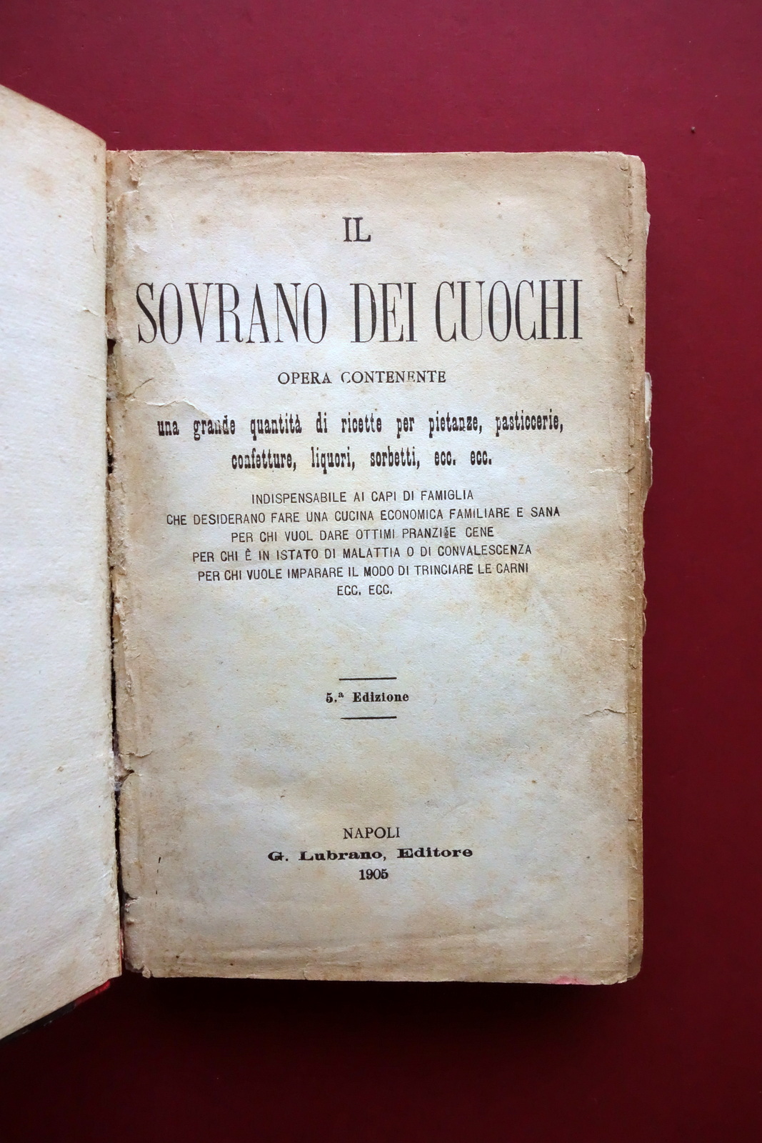 Il Sovrano dei Cuochi G. Lubrano Napoli 1905 5∞ Edizione …