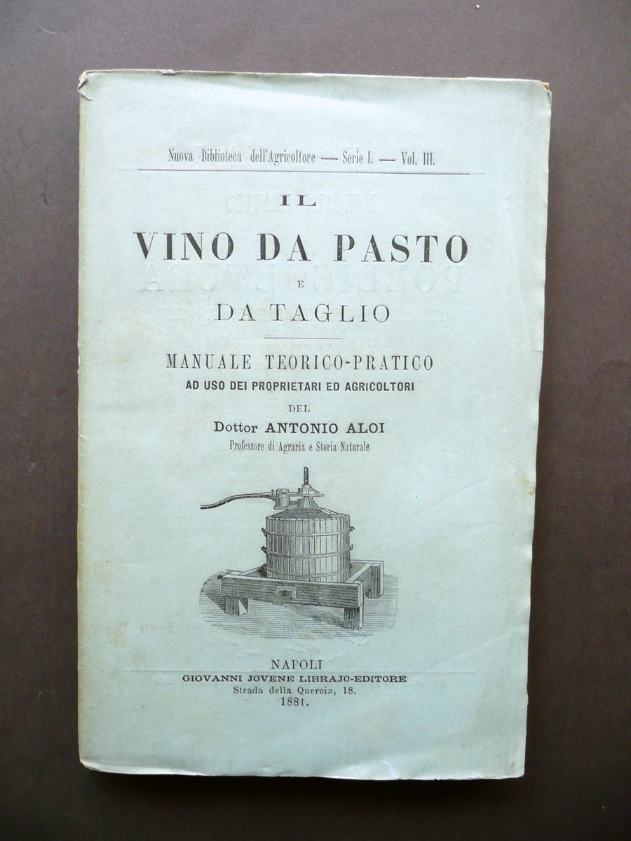 Il Vino da Pasto e da Taglio Manuale Teorico Pratico …