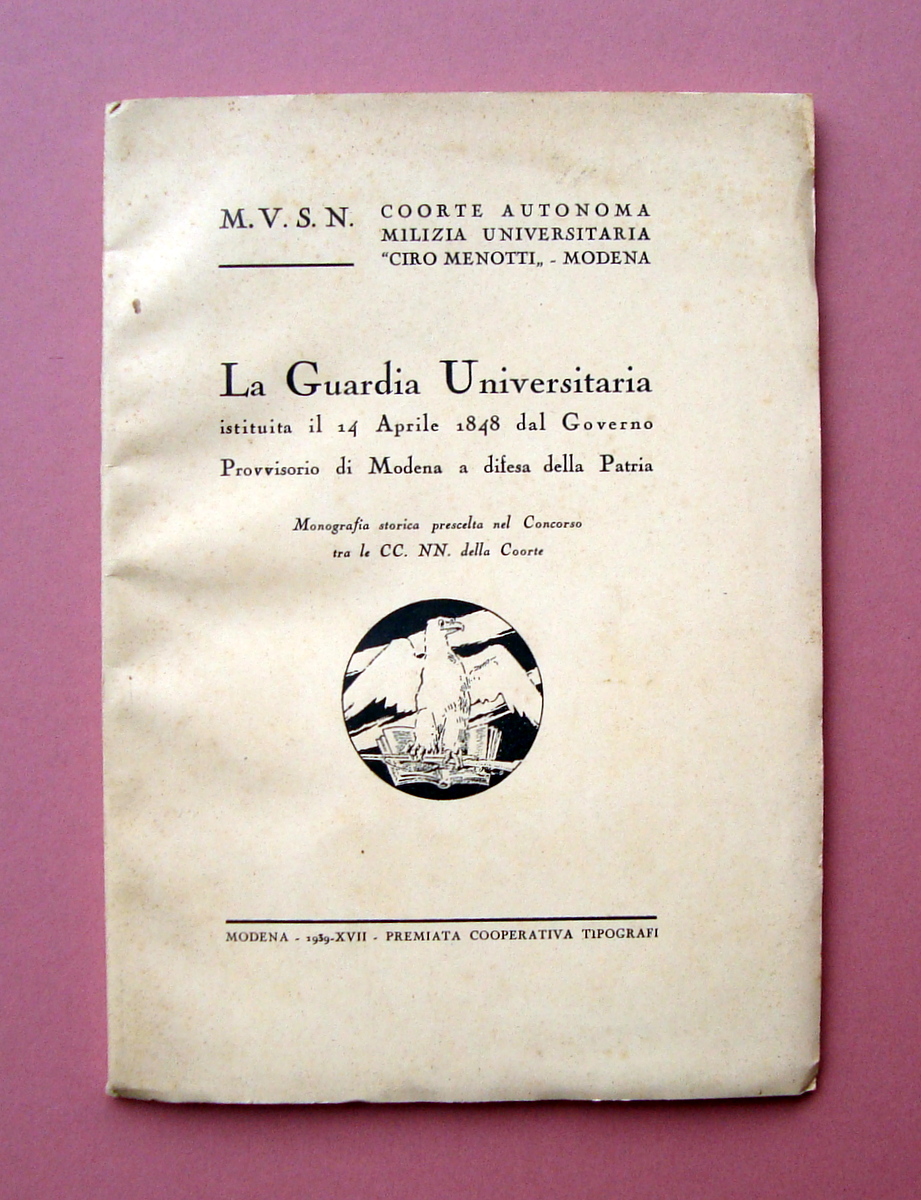 Intonso Raro La Guardia Universitaria 1939 Monografia Coorte Milizia C.Menotti