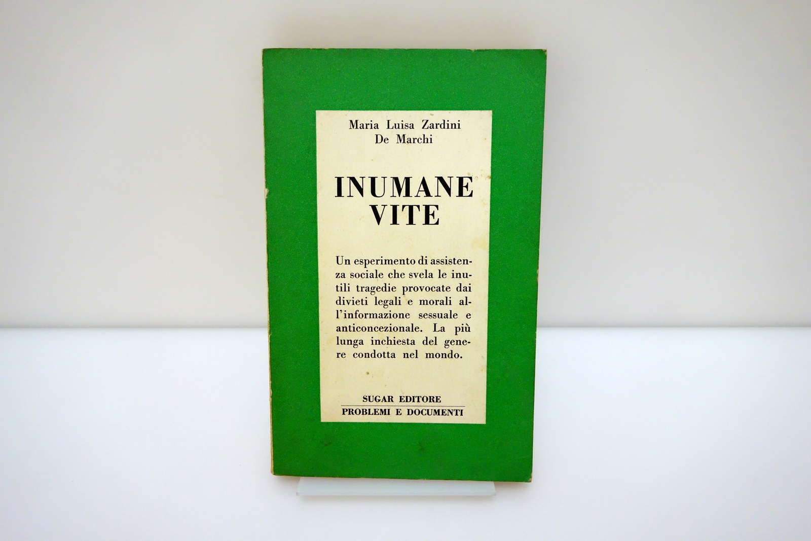 Inumane Vite Maria Luisa Zardini De Marchi Sugar Milano 1969 …