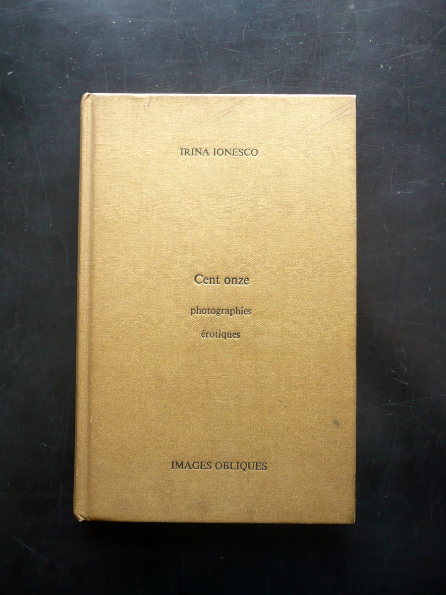 Irina Ionesco Cent Onze Photographies Erotiques Images Obliques 1980 Fotografia