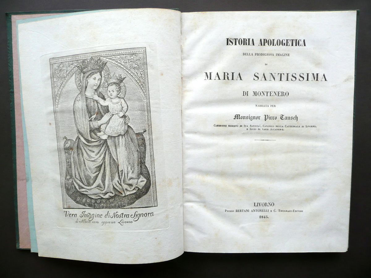 Istoria Apologetica Prodigiosa Imagine Maria Santissima di Montenero Tausch 1845