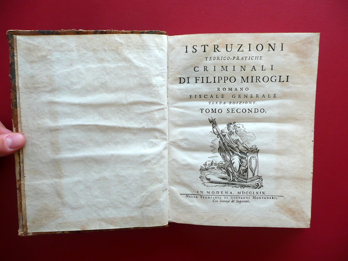 Istruzioni Teorico Pratiche Criminali Filippo Mirogli Tomo II Montanari 1769