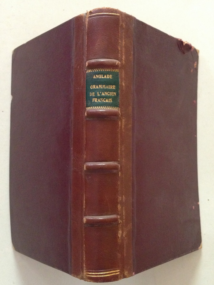 J. Anglade Grammaire Elementaire de L'Ancien Francais Librairie Colin Paris …