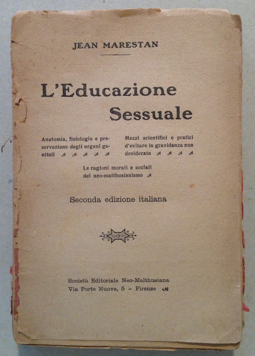 J. Marestan L'Educazione Sessuale Societ‡ Editoriale Neo Malthusiana Firenze s.d