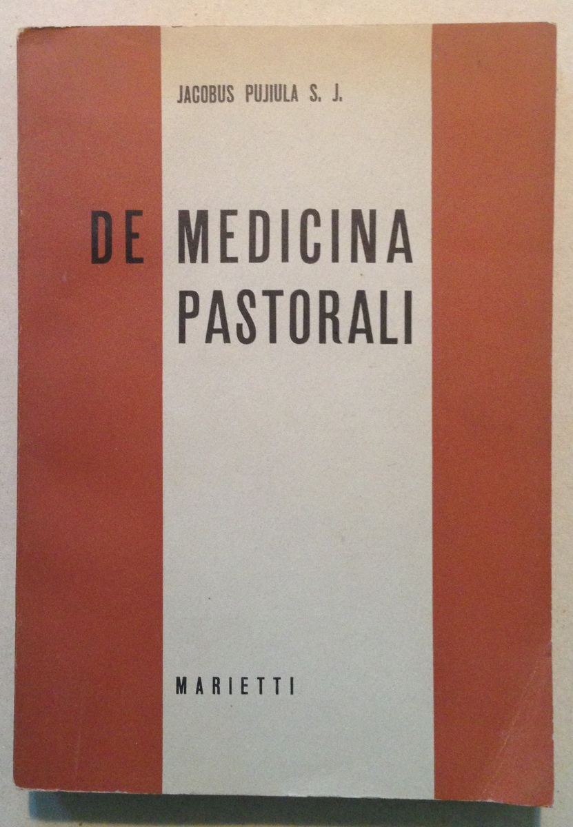 J. Pujiula SJ De Medicina Pastorali Marietti Editori 1952
