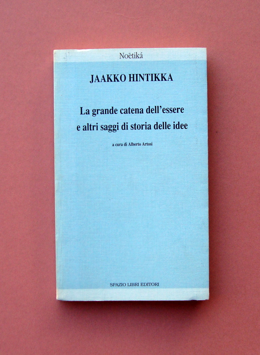 Jaakko Hintikka La Grande Catena dell'Essere e altri saggi di …