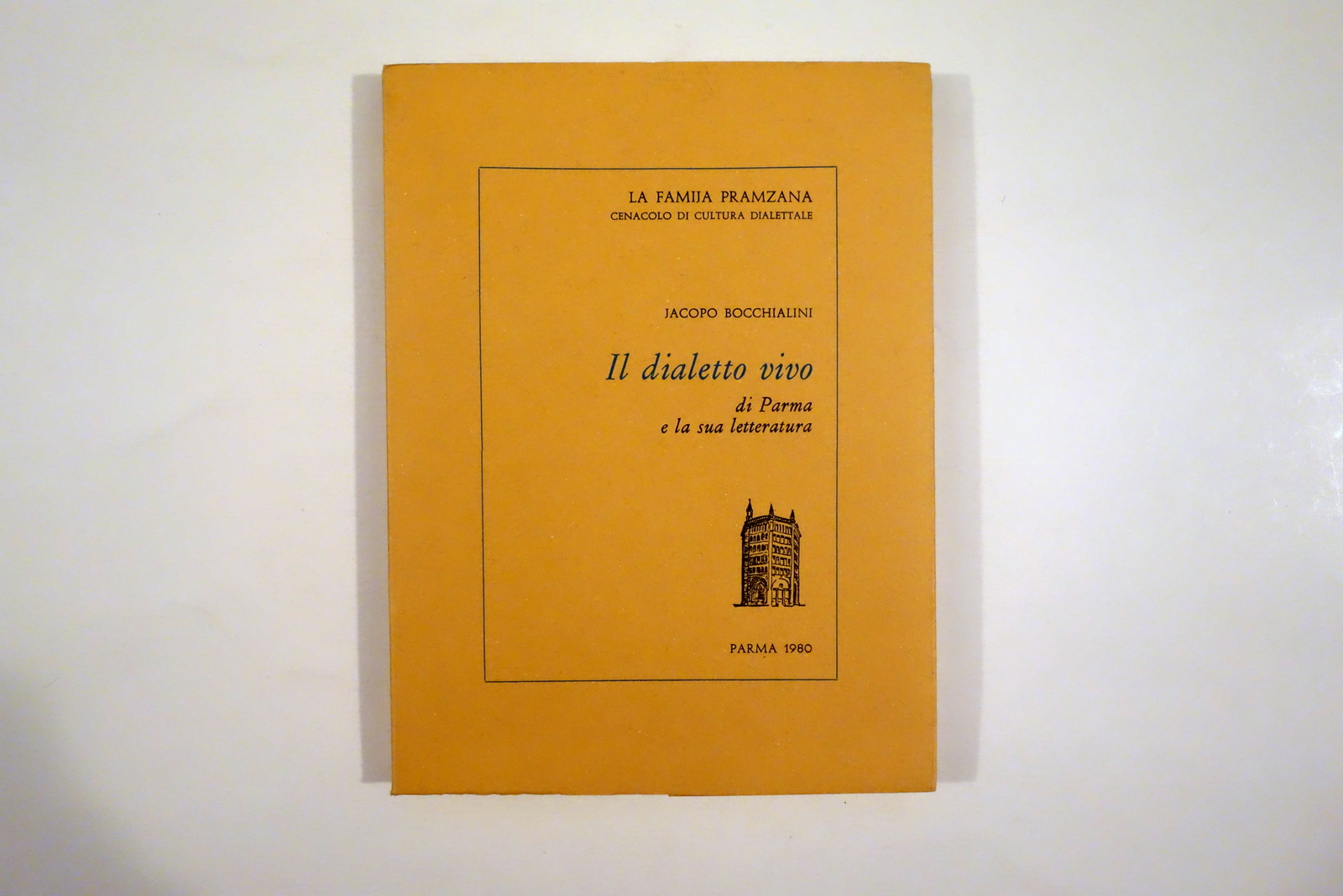 Jacopo Bocchialini il Dialetto Vivo di Parma e sua Letteratura …