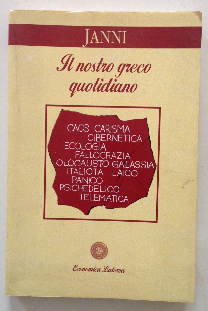 Janni Il Nostro Greco Quotidiano Grecismi dei Mass Media Economica …