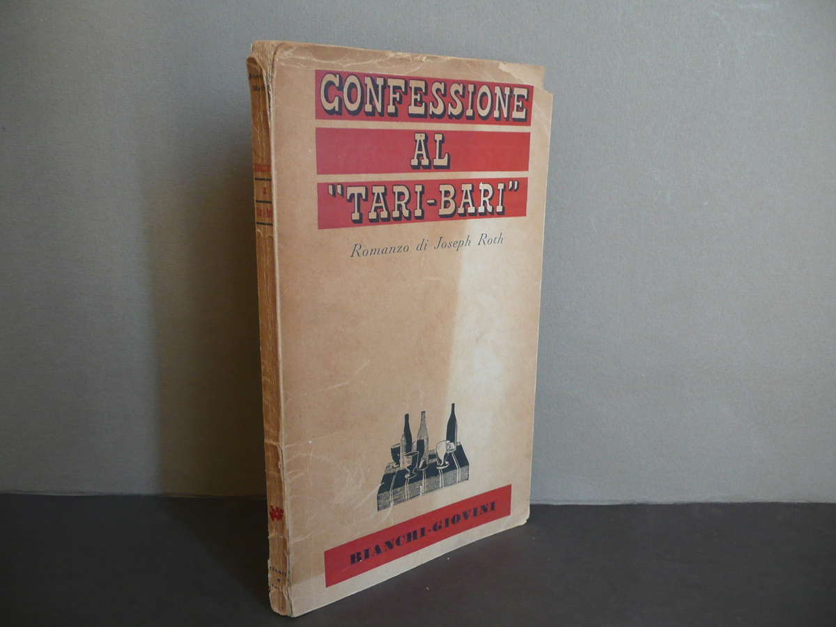 Joseph Roth Confessione al Tari Bari Bianchi Giovini 1946 Prima …