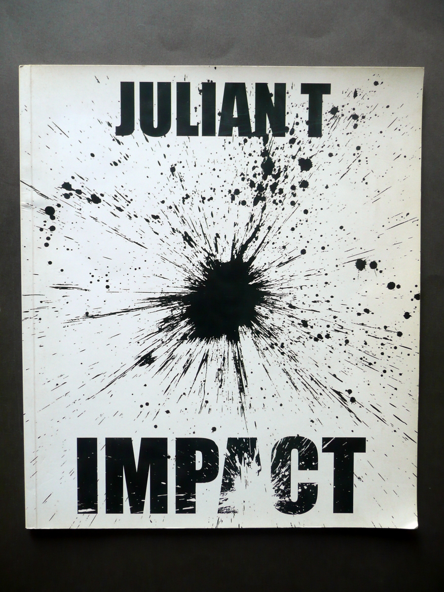 Julian T Impact Pittura ad Alto Impatto Emotivo Luca Beatrice …