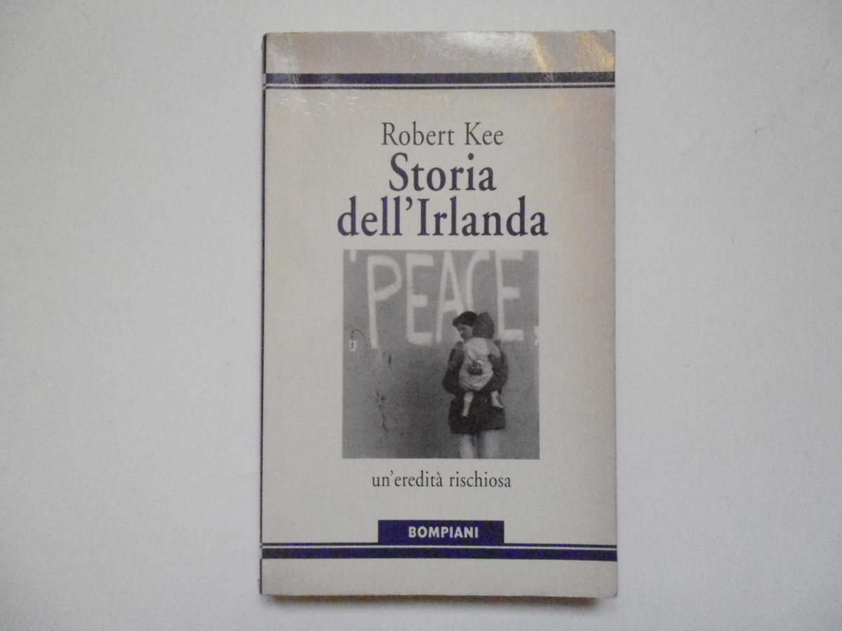 Kee Robert Storia dell'Irlanda Bompiani 1996