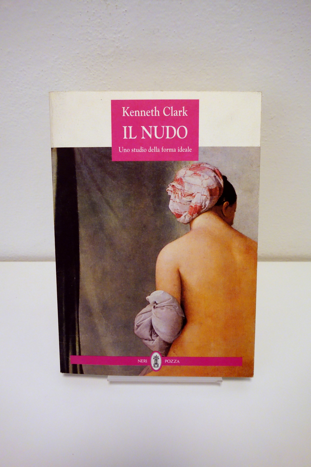 Kenneth Clark il Nudo uno Studio della Forma Ideale Neri …