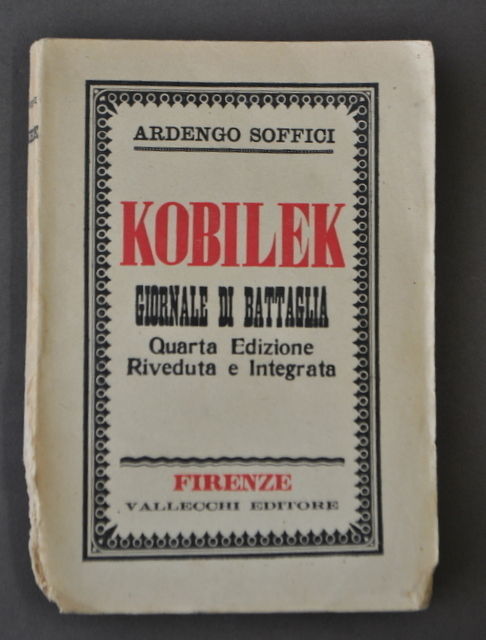 Kobilek Giornale Battaglia Diario Soffici Vallecchi Firenze 1928