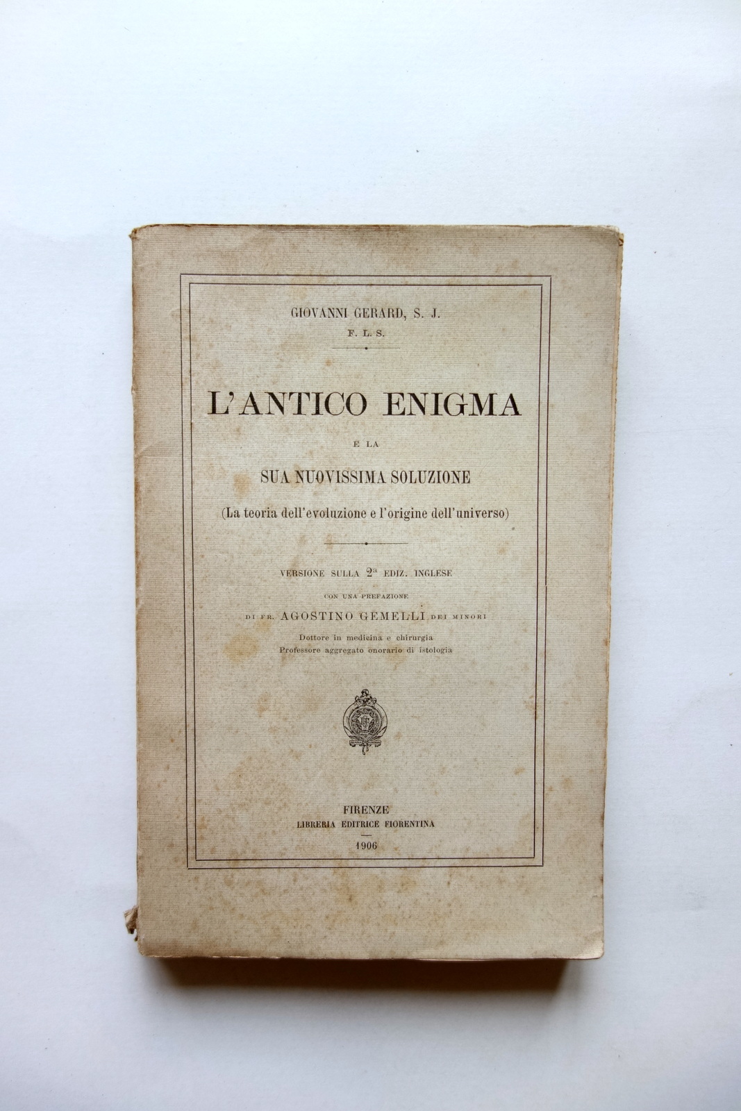 L'Antico Enigma e la sua Nuovissima Soluzione Giovanni Gerard Firenze …