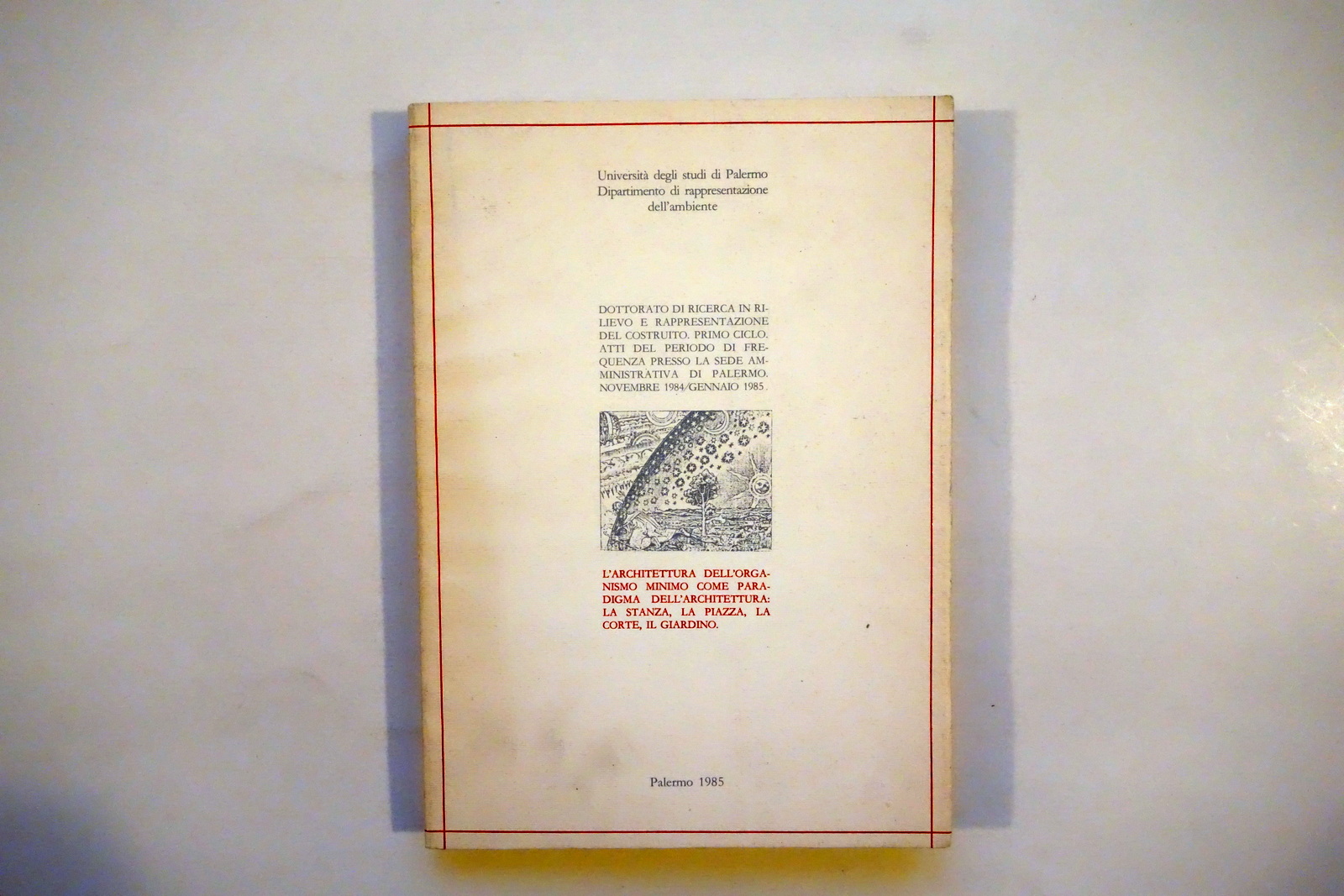 L'Architettura dell'Organismo Minimo come Paradigma R. La Franca Palermo 1985