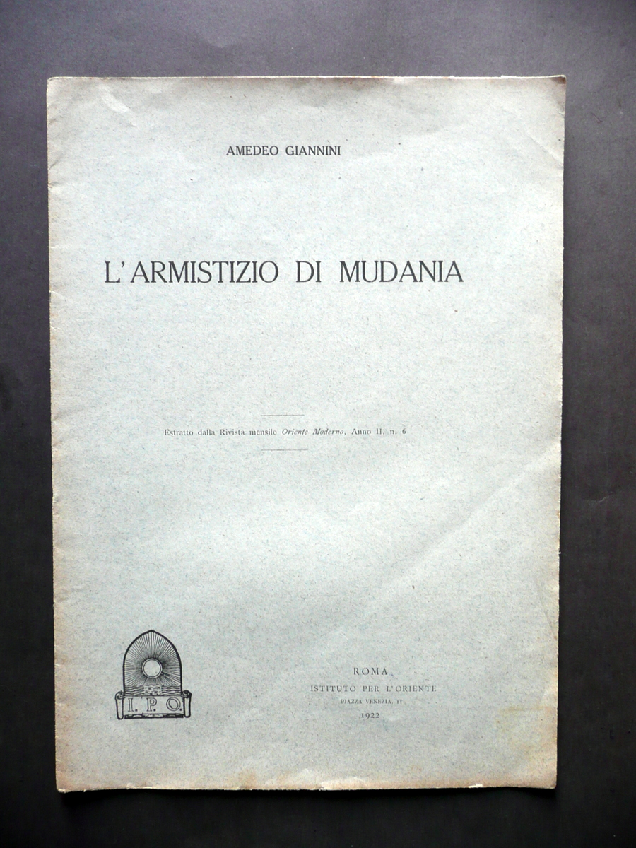 L'Armistizio di Mudania Amedeo Giannini Istituto per l'Oriente Roma 1922 …