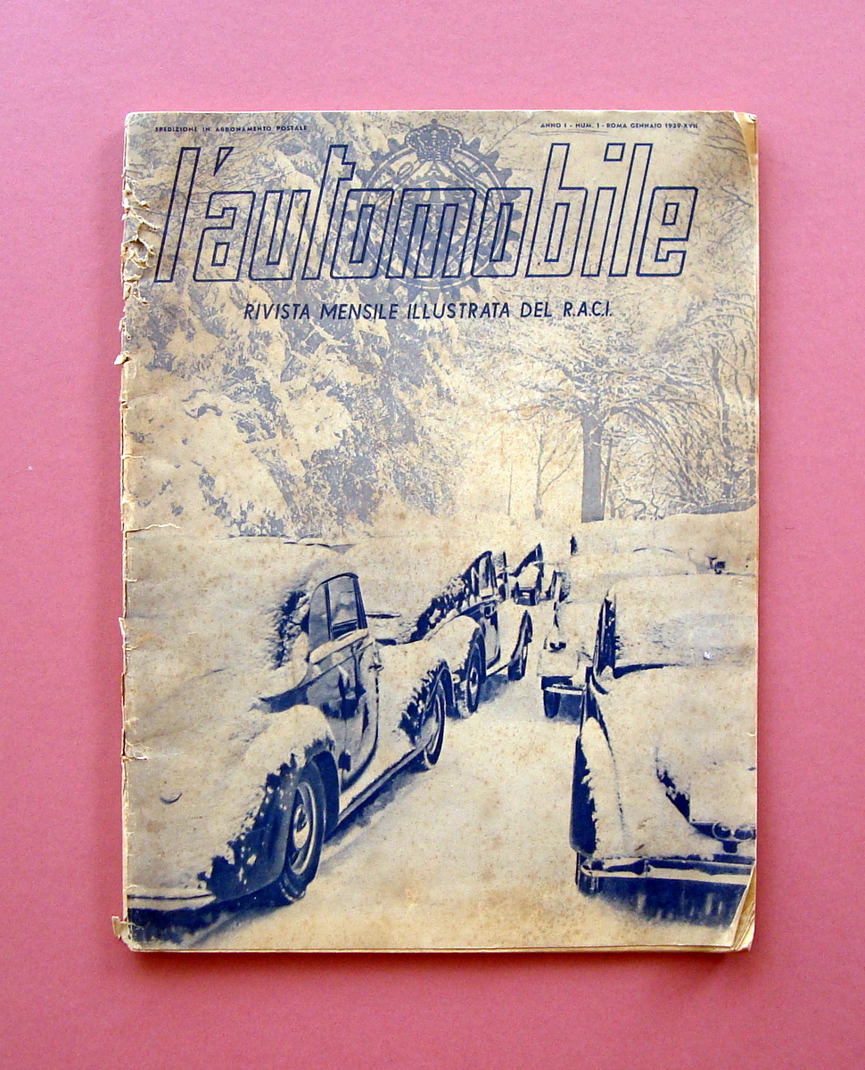 L'Automibile Rivista RACI Anno 1 N 1 Gennaio 1939 Auto …