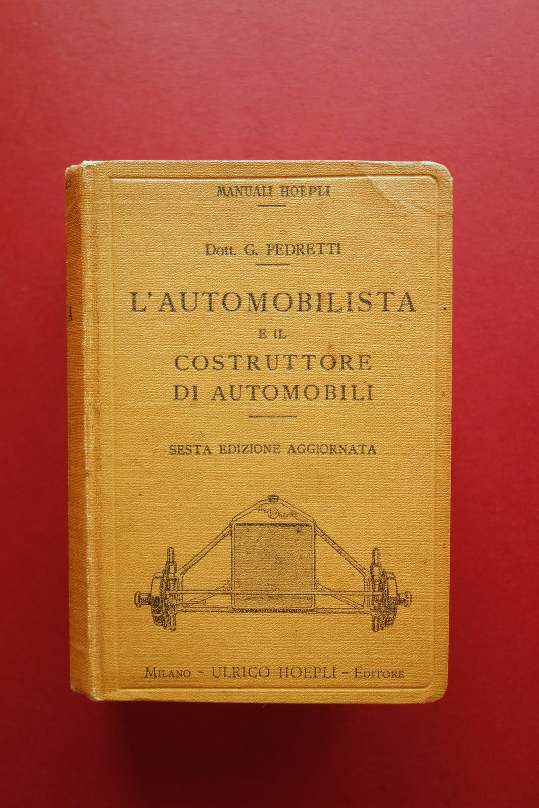 L'Automobilista e il Costruttore di Automobili G. Pedretti Hoepli 1927 …