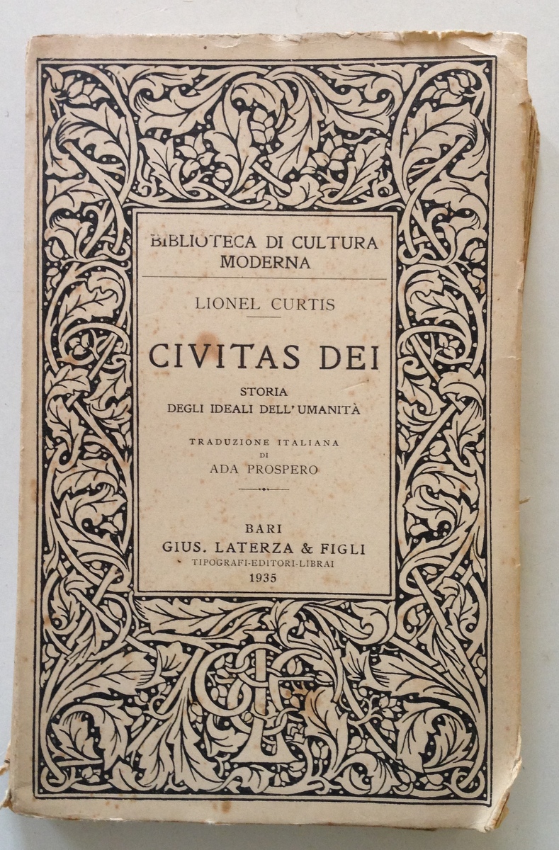 L. Curtis Civitas Dei Storia degli Ideali dell'Umanit‡ Laterza Ed. …