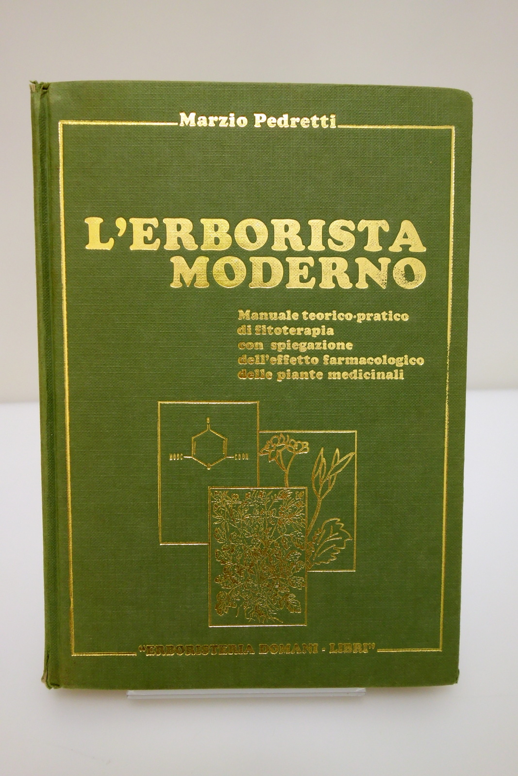 L'ERBORISTA MODERNO FITOTERAPIA PIANTE MEDICINALI PEDRETTI DOMANI-LIBRI 1980