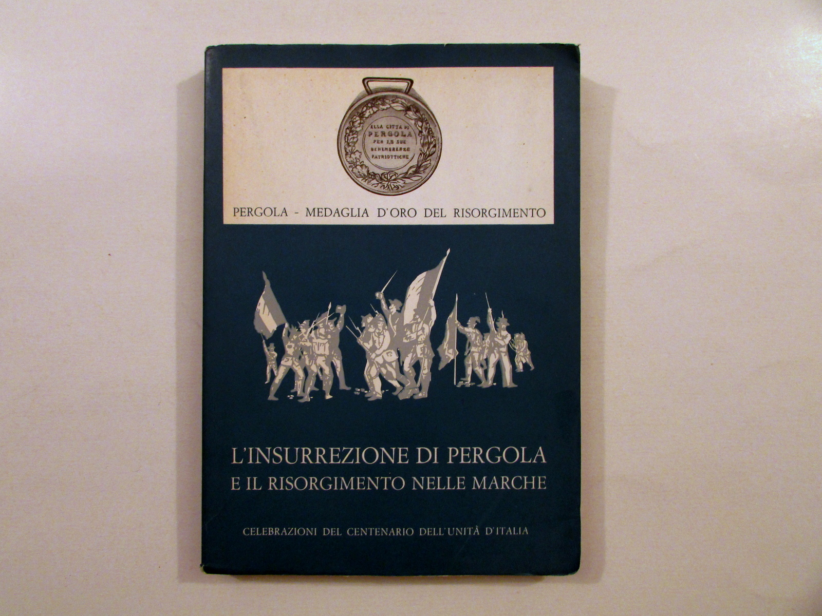 L'Insurrezione di Pergola e il Risorgimento nelle Marche Pesaro 1962 …