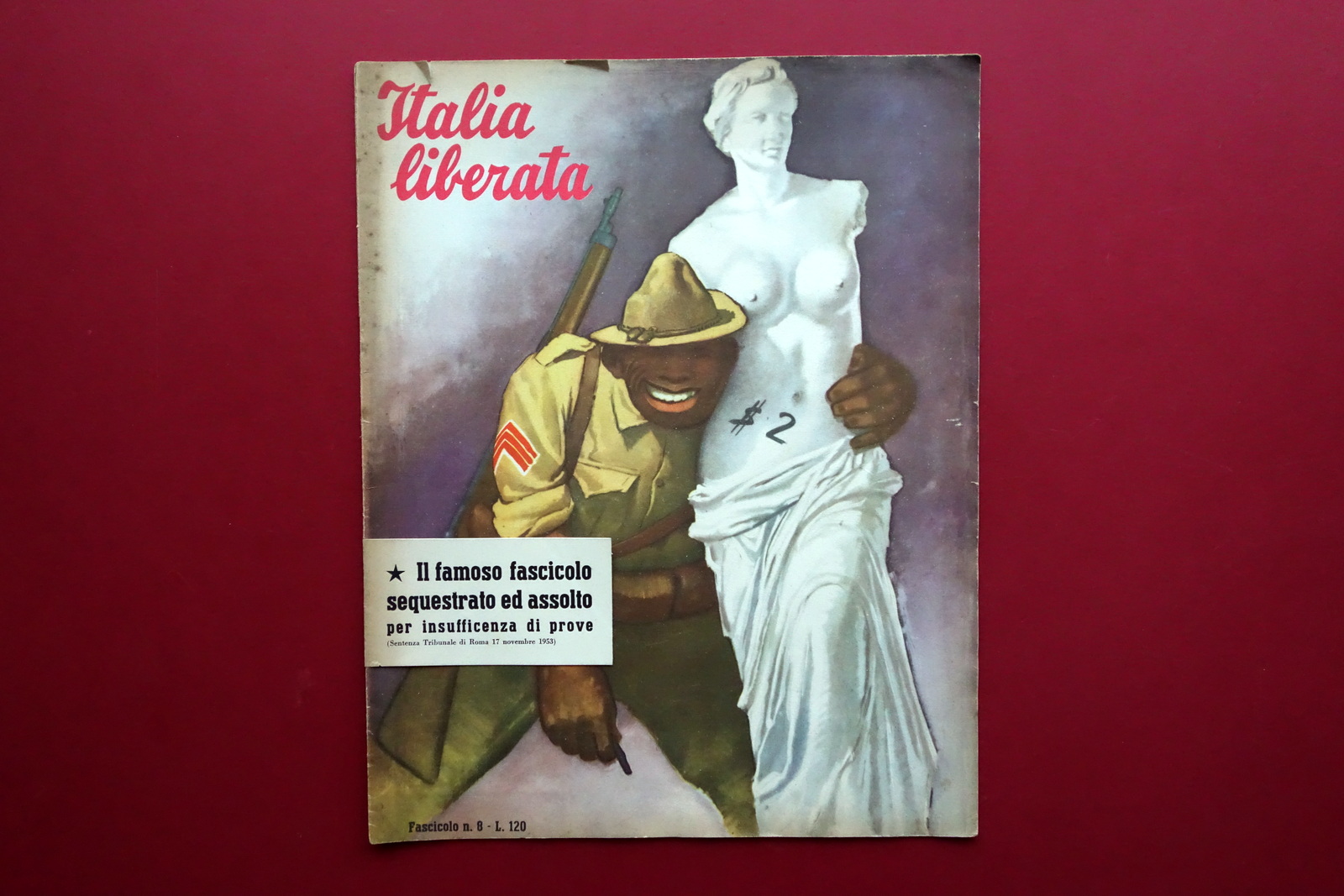 L'Italia Liberata Fascicolo N.8 Supplemento Asso di Spade 5/10/1952 WW2 …