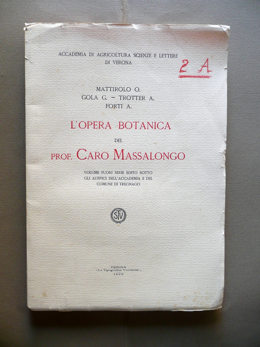 L'Opera Botanica del Prof. Caro Massalongo Tipografica Veronese 1929 Tregnago