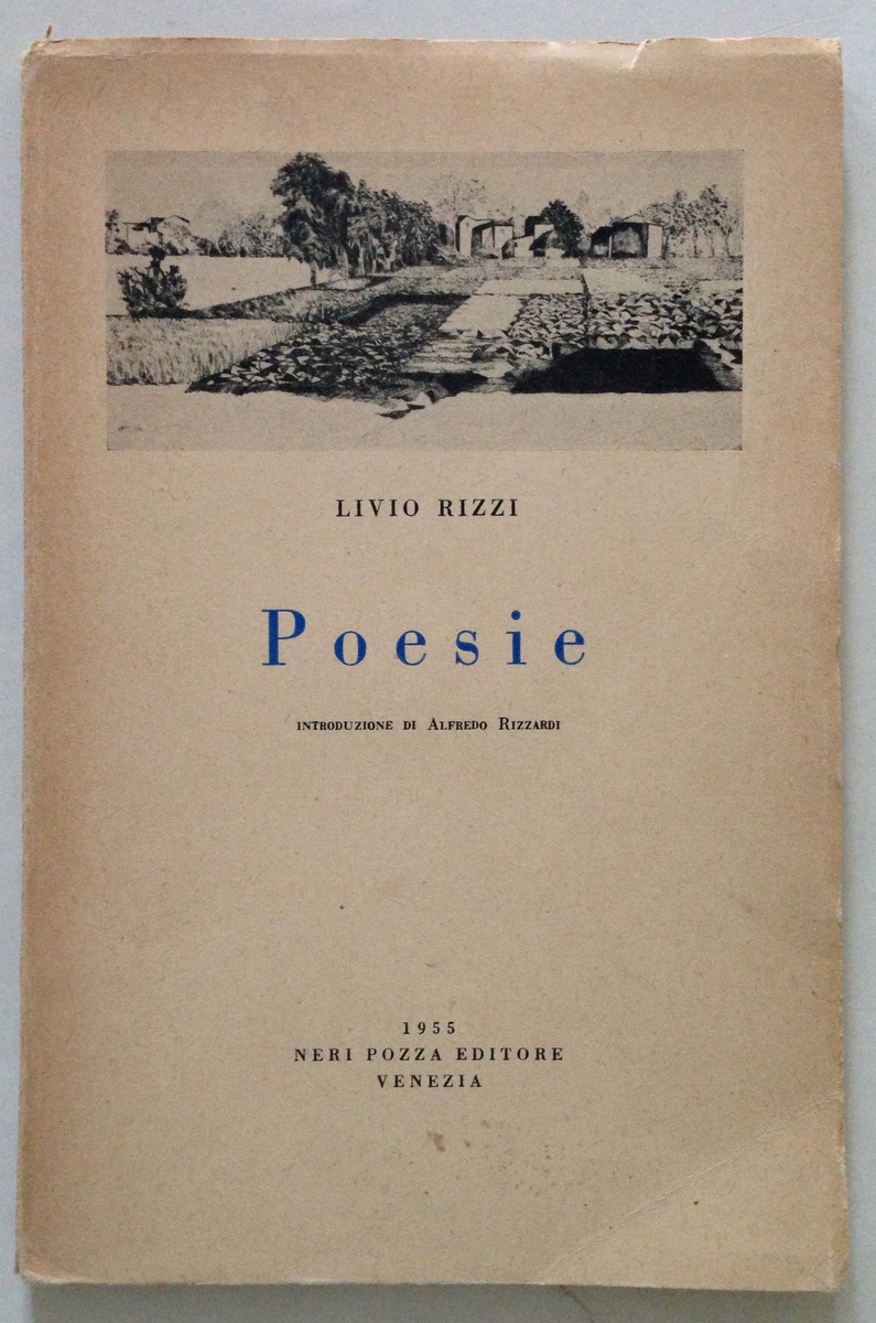 L. Rizzi Poesie Introduzione di A. Rizzardi Neri Pozza Editore …
