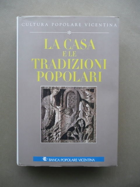La Casa E Le Tradizioni Popolari Cortellazzo Neri Pozza 1998 …