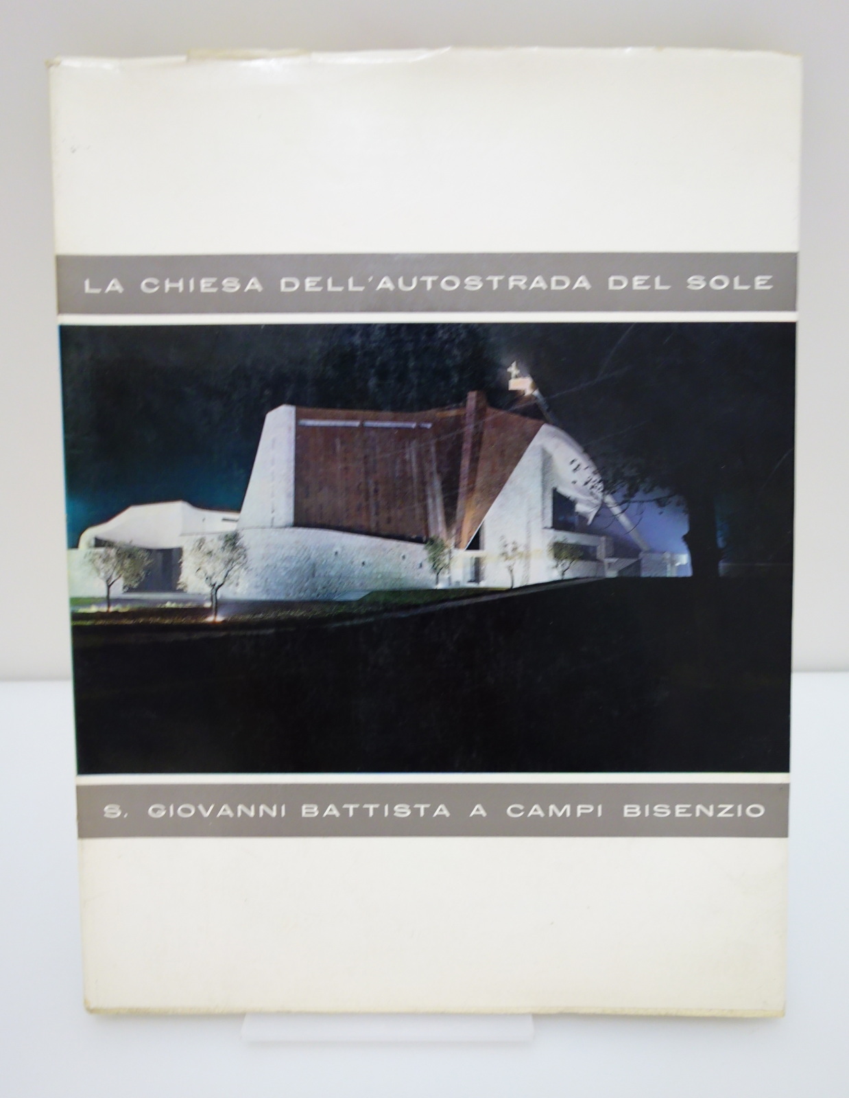 LA CHIESA DELL'AUTOSTRADA DEL SOLE SAN GIOVANNI BATTISTA A CAMPI …