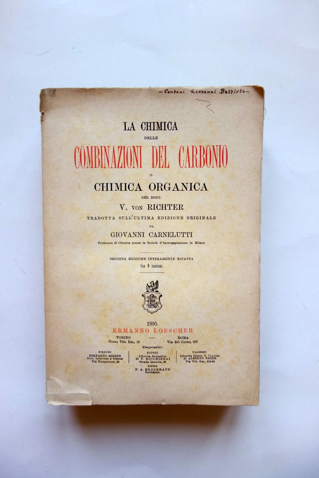 La Chimica delle Combinazioni del Carbonio o Chimica Organica Loescher …