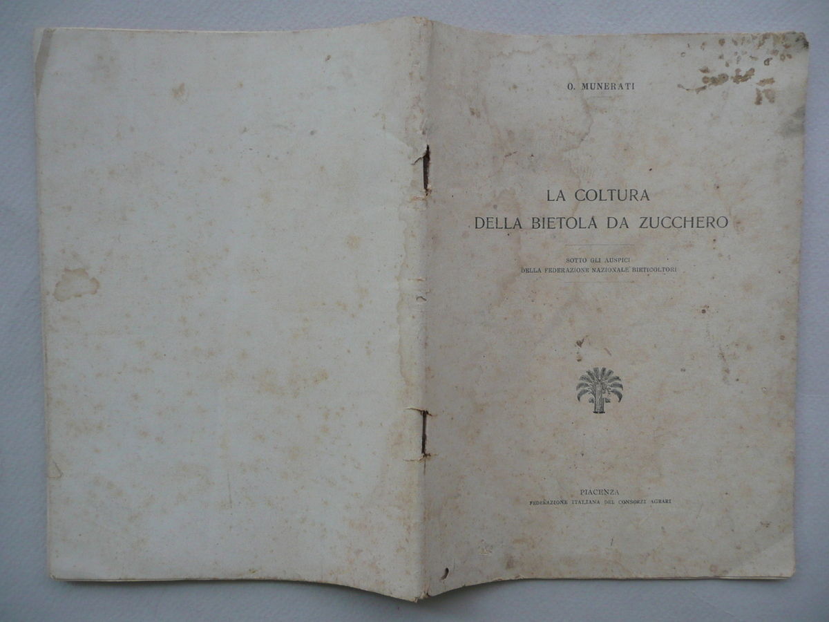 La Coltura della Bietola da Zucchero Munerati Piacenza 1932 Agricoltura …