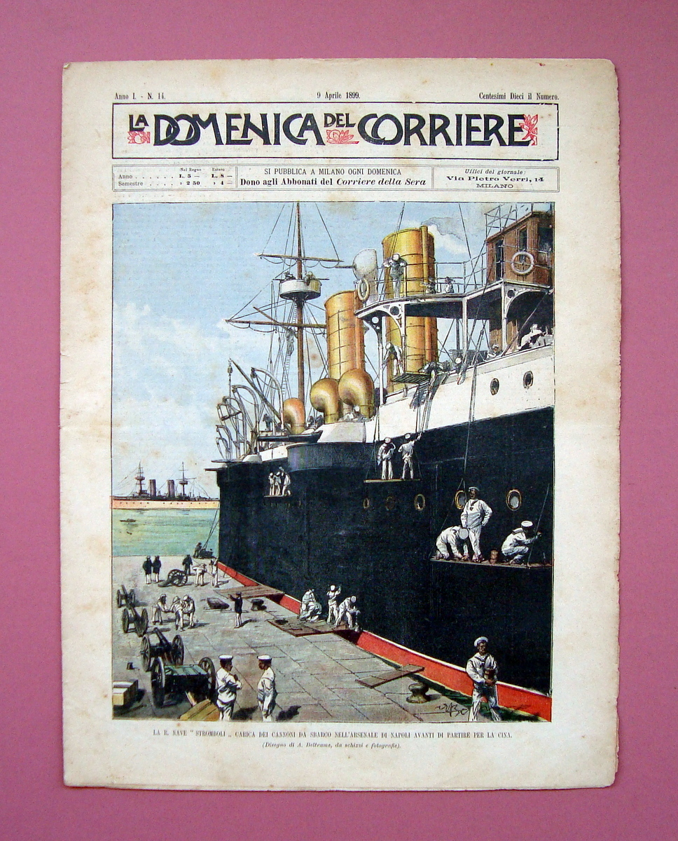 La Domenica del Corriere 1899 La nave Stromboli Cannoni Cina …